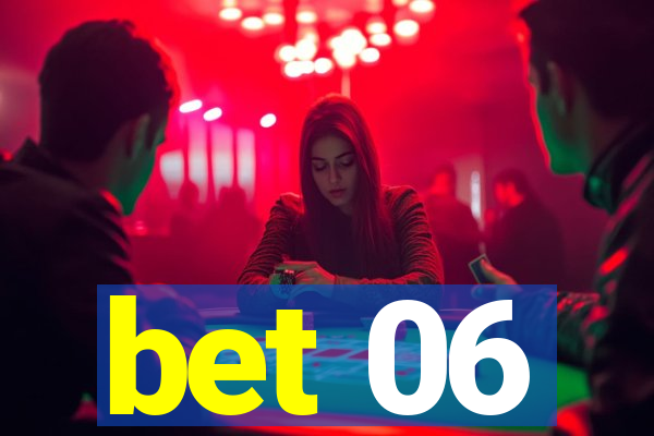 bet 06